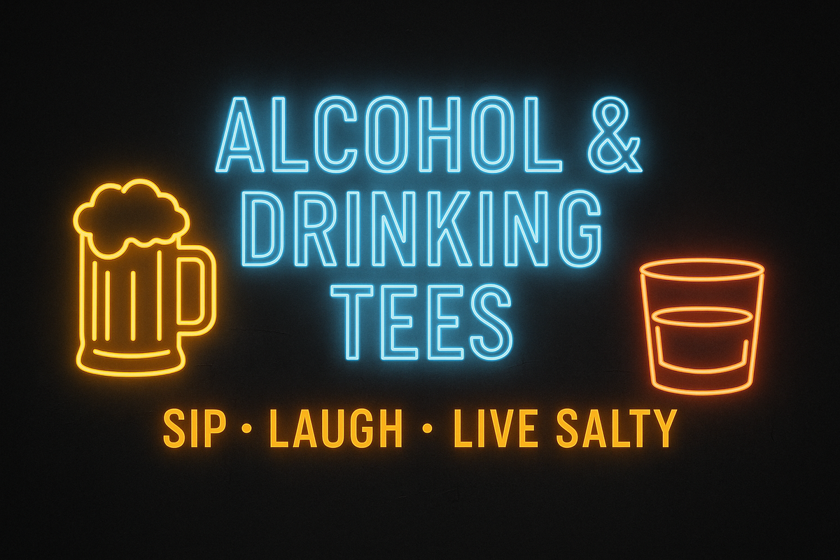 Funny alcohol and drinking t-shirts by The Salty Medic – beer, whiskey, and cocktail-themed humor shirts for party lovers and casual drinkers