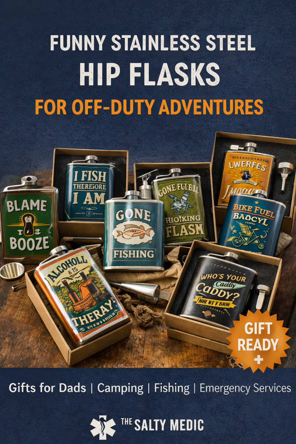 Funny stainless steel hip flasks with humorous designs, gift-ready packaging, and adventure-themed styles by The Salty Medic