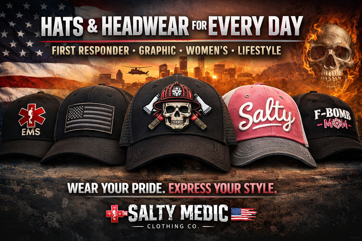 Hats and headwear from The Salty Medic Clothing Co. featuring first responder, graphic, patriotic, and women’s lifestyle hats