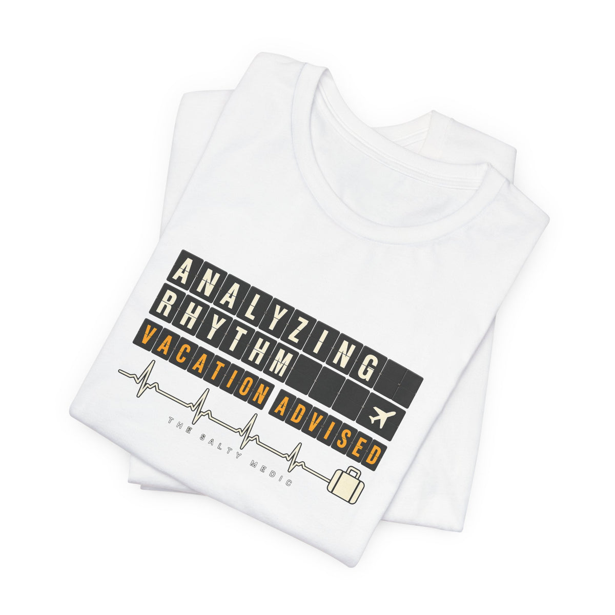 Analyzing Rhythm Vacation Advised — Departure Rhythm Graphic T-Shirt