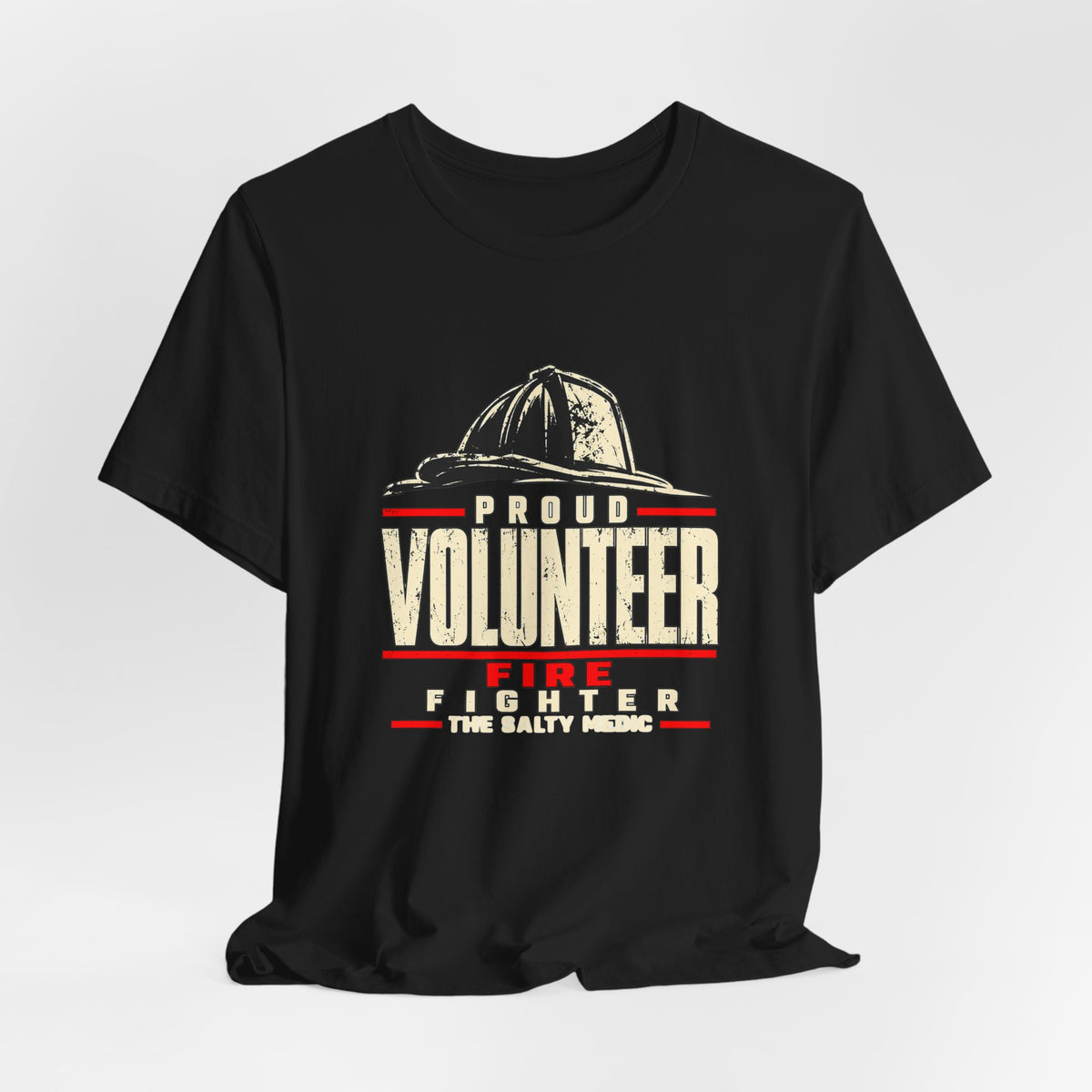Proud Volunteer Firefighter — Volunteer First Graphic T-Shirt