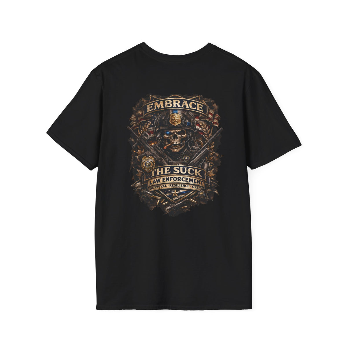 Embrace The Suck Law Enforcement Shirt | First Responder Tactical Graphic Tee