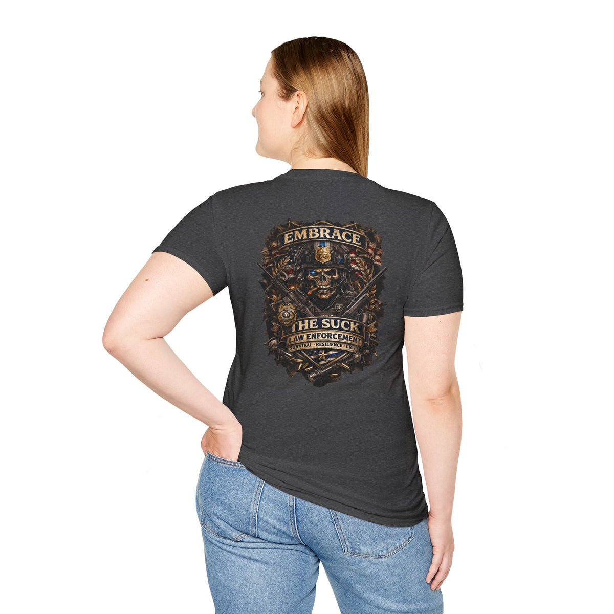 Embrace The Suck Law Enforcement Shirt | First Responder Tactical Graphic Tee