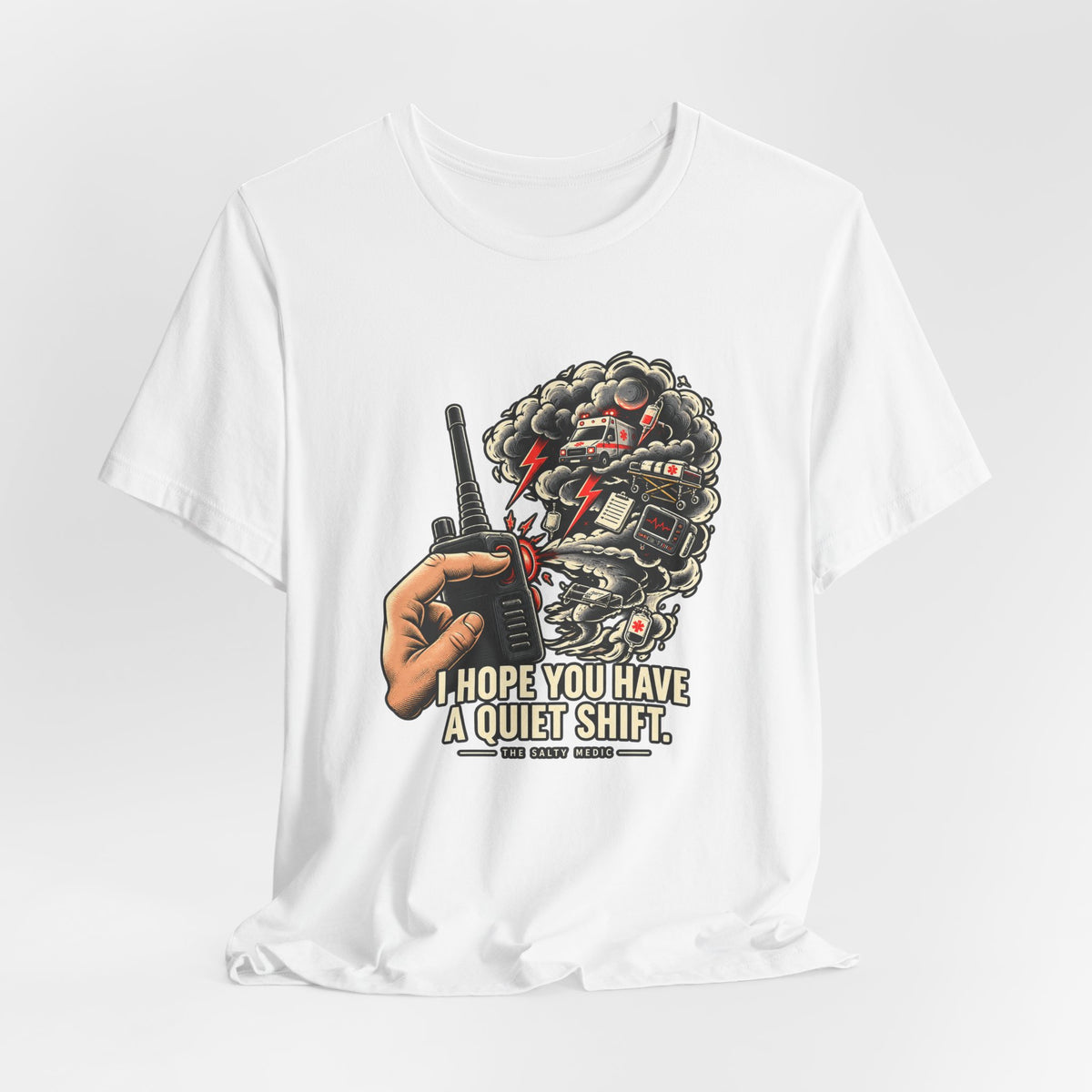 I Hope You Have A Quiet Shift — Transmit Jinx Graphic T-Shirt
