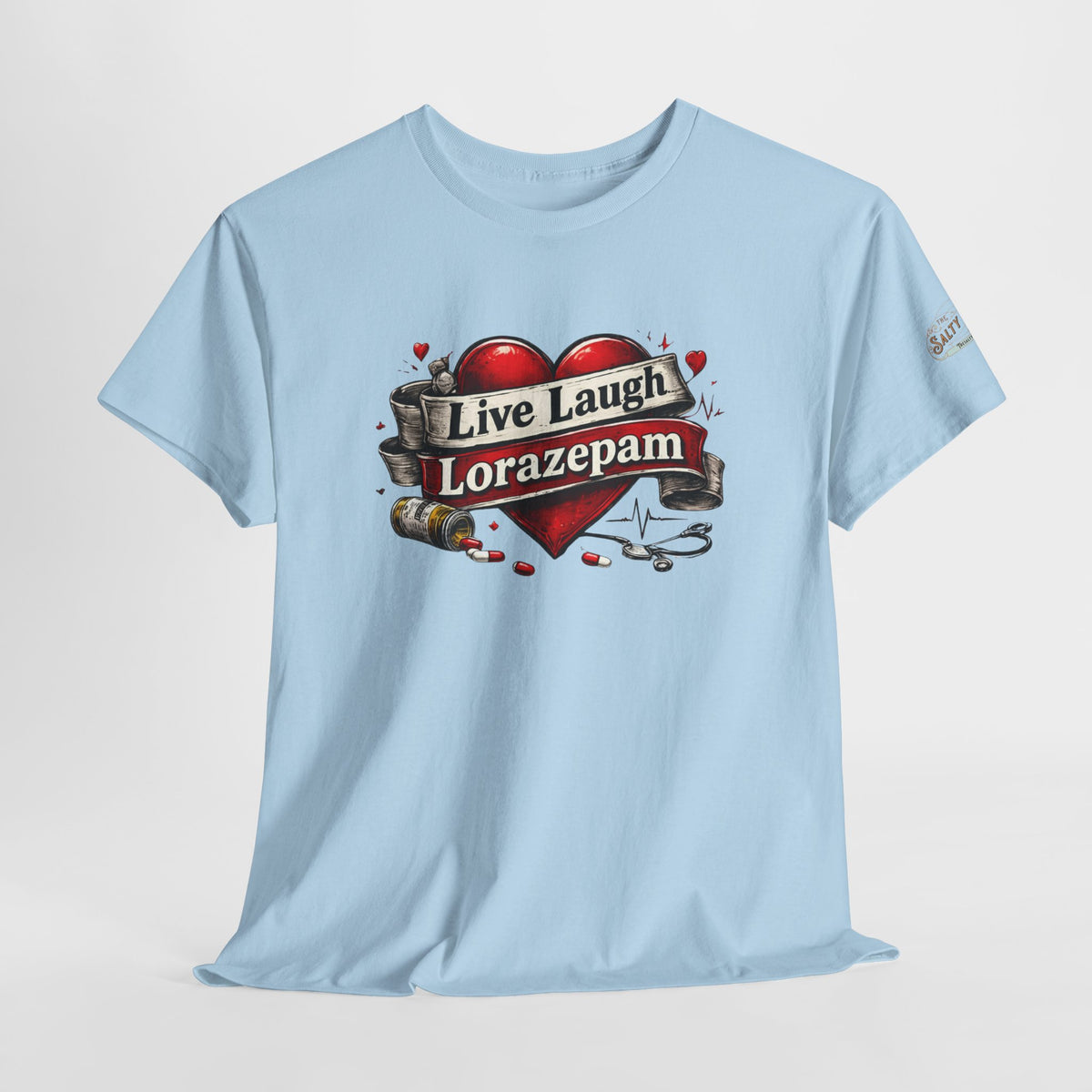 Live Laugh Lorazepam Shirt – Dark Humor Nurse & EMS Graphic Tee | Salty Medic