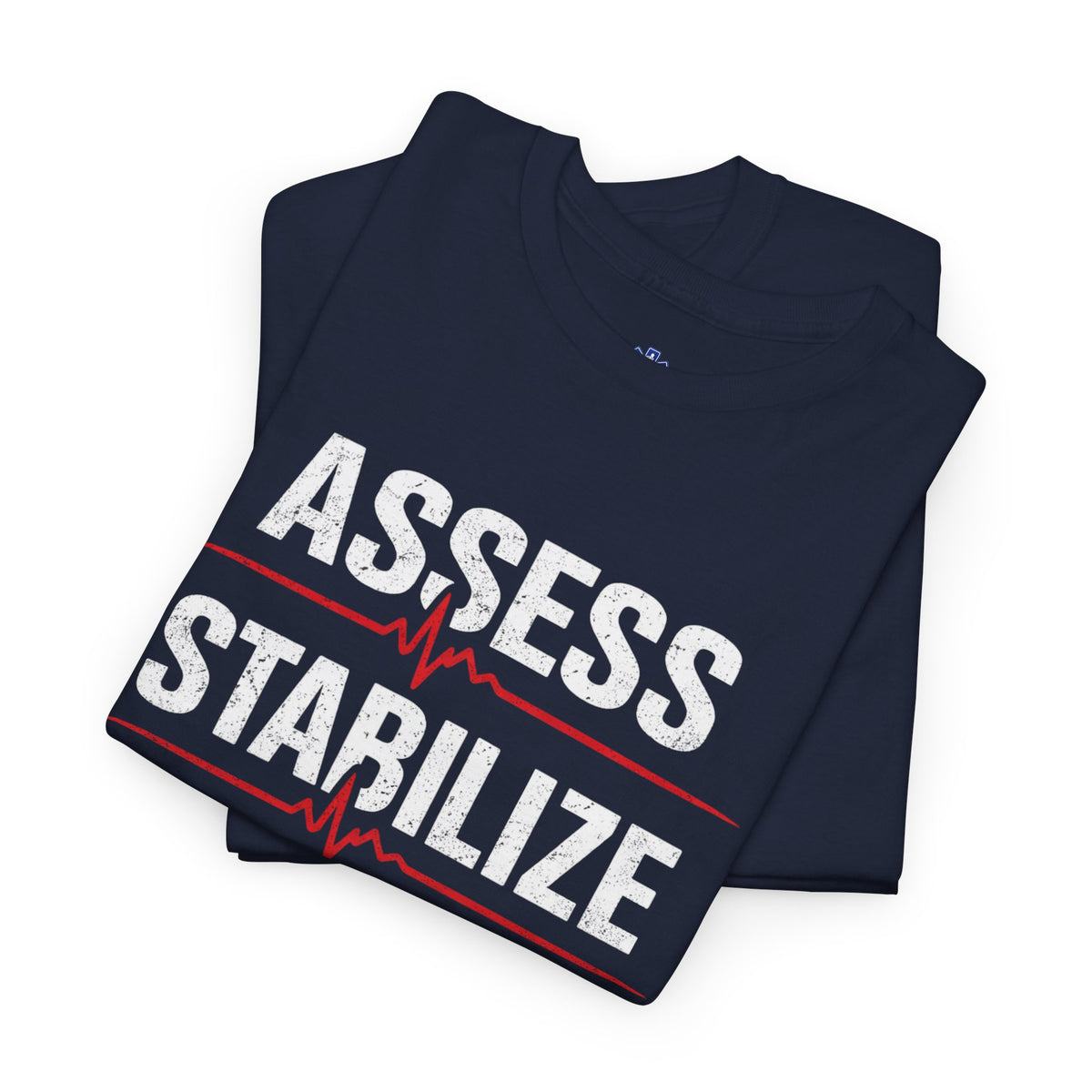 Assess Stabilize Solve EMS T-Shirt – Funny Paramedic & First Responder Tee | The Salty Medic