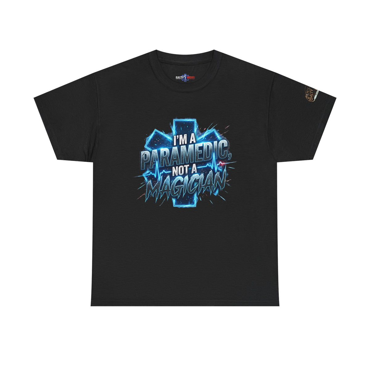 Paramedic T-Shirt – “I’m a Paramedic Not a Magician” Funny EMS Shirt, First Responder Gift