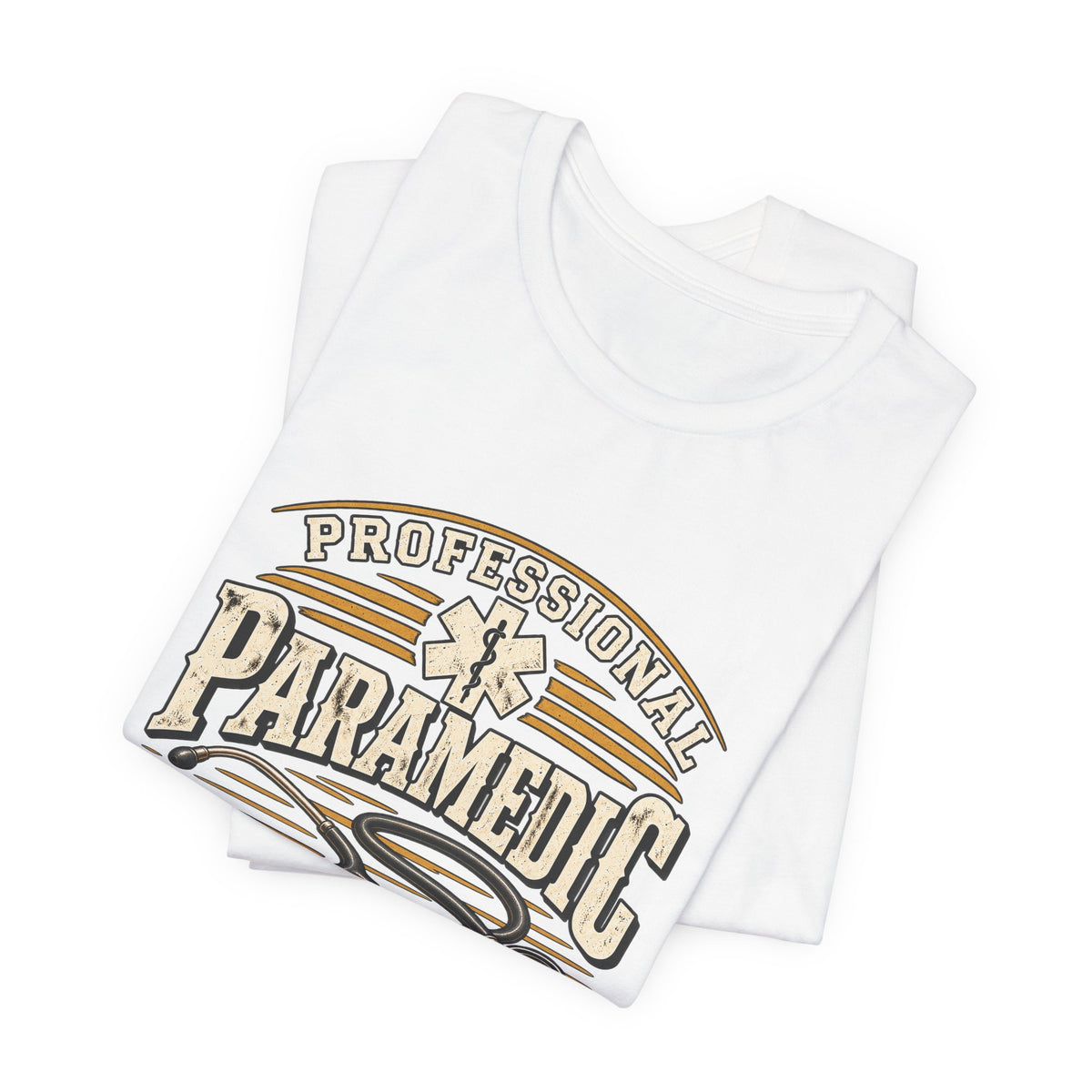 Professional Paramedic Don't Try This At Home — Professional Issue Graphic T-Shirt