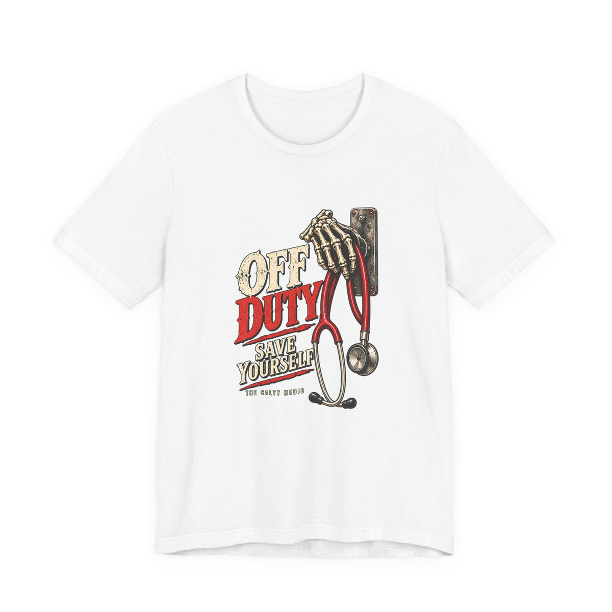 Off Duty Save Yourself — Stethoscope Hung Up Graphic T-Shirt