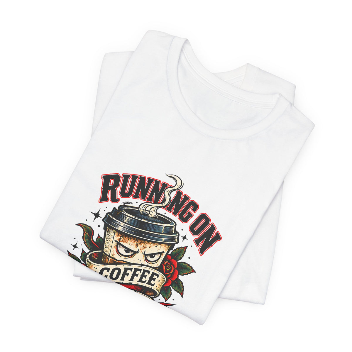 Running On Coffee Chaos Cursing — Bitter Cup Graphic T-Shirt