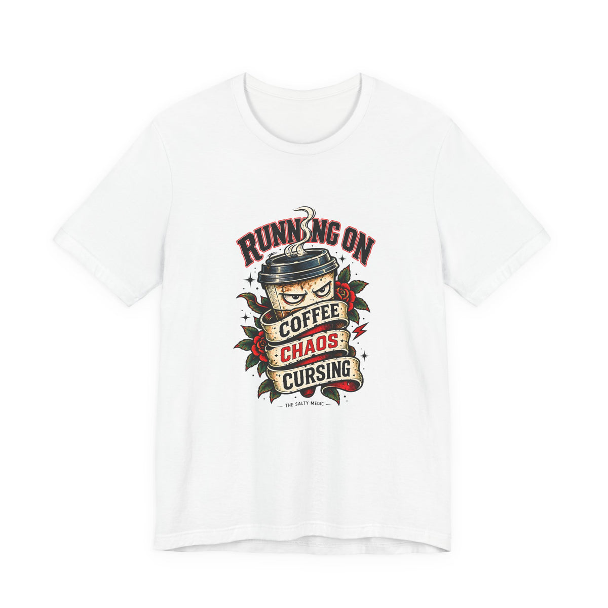 Running On Coffee Chaos Cursing — Bitter Cup Graphic T-Shirt
