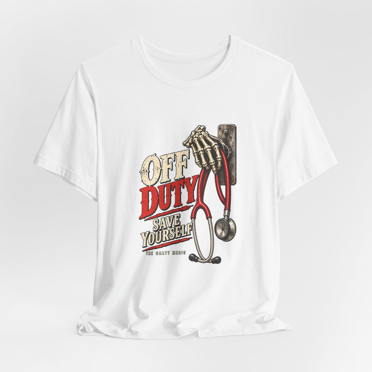 Off Duty Save Yourself — Stethoscope Hung Up Graphic T-Shirt