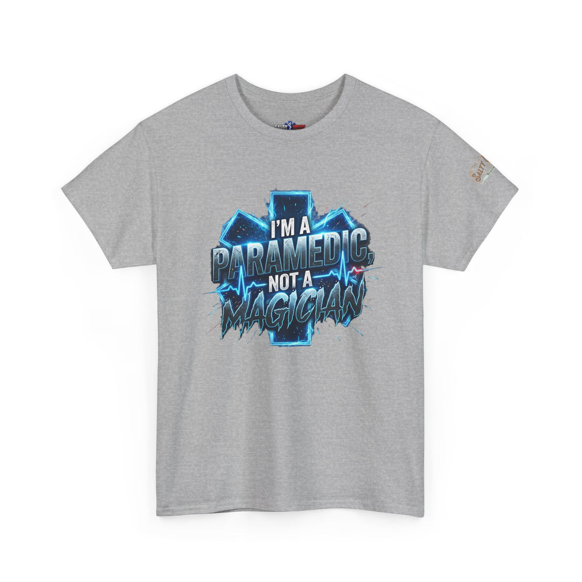 Paramedic T-Shirt – “I’m a Paramedic Not a Magician” Funny EMS Shirt, First Responder Gift