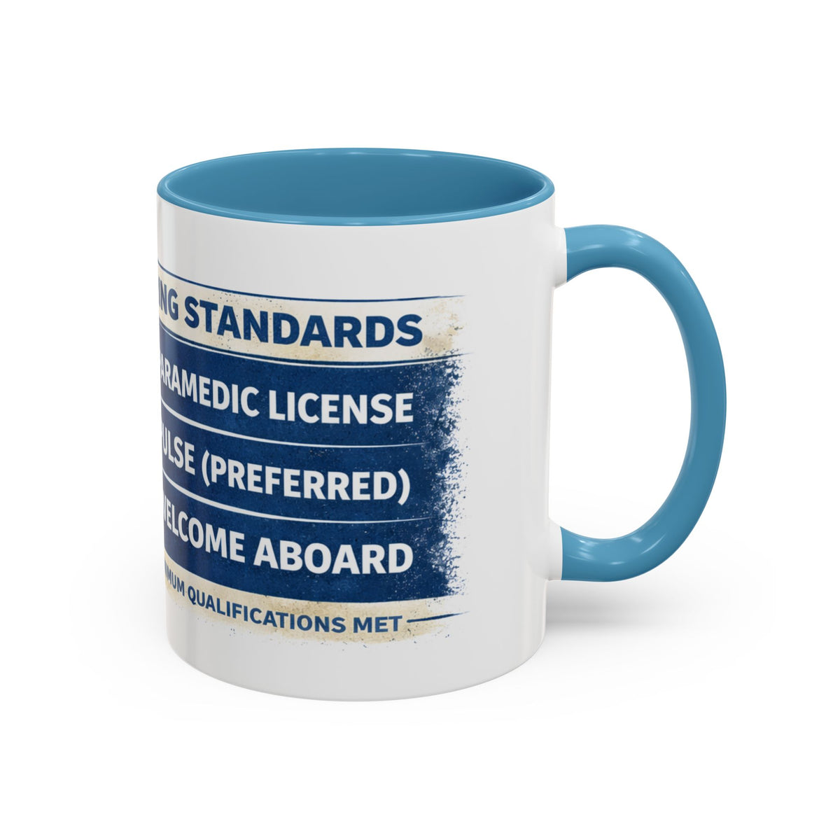 EMS Coffee Mug – Funny Paramedic Gift | “Minimum Requirements: Paramedic License, Pulse Preferred”