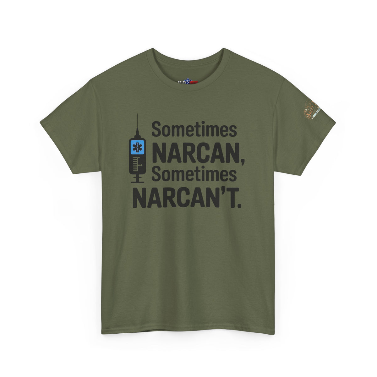Funny EMS Narcan Shirt – “Sometimes Narcan, Sometimes Narcan’t” Paramedic Humor T-Shirt
