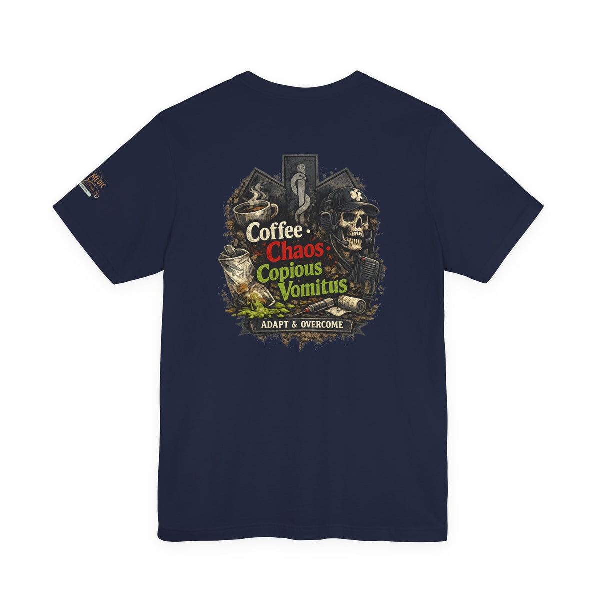 Coffee, Chaos & Copious Vomitus EMS T-Shirt | Dark Humor First Responder Tee