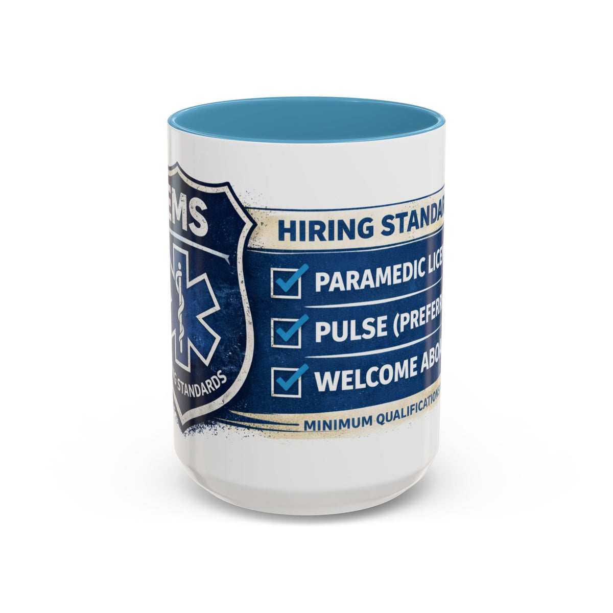 EMS Coffee Mug – Funny Paramedic Gift | “Minimum Requirements: Paramedic License, Pulse Preferred”