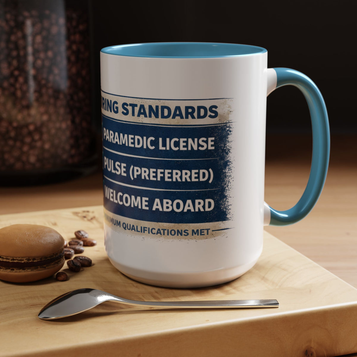 EMS Coffee Mug – Funny Paramedic Gift | “Minimum Requirements: Paramedic License, Pulse Preferred”