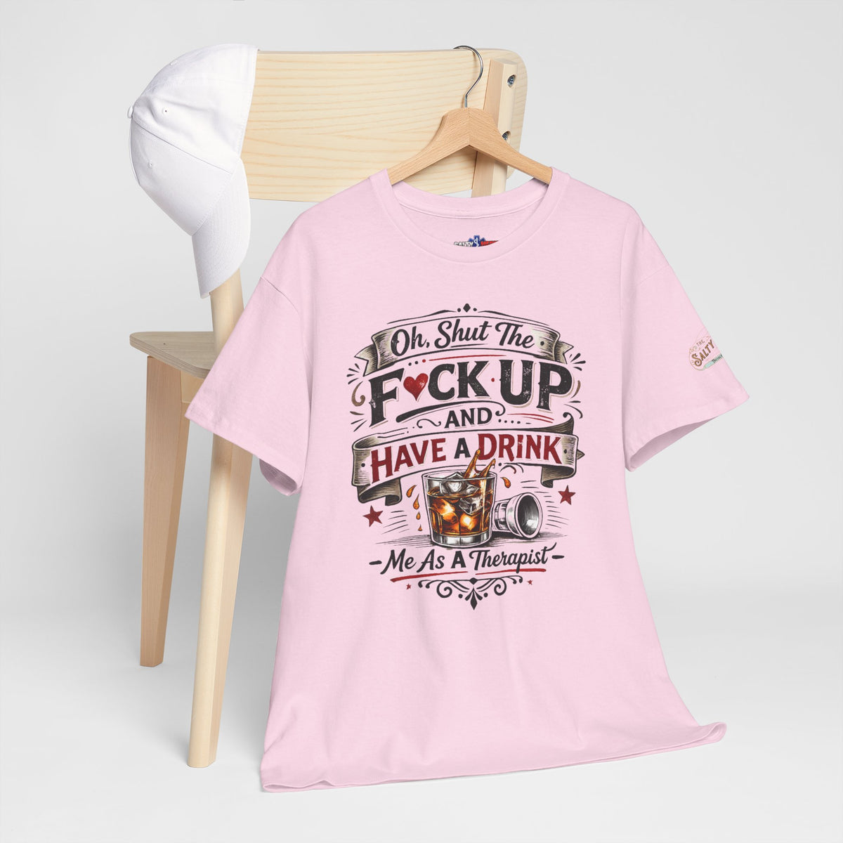 Oh, Shut The F*ck Up and Have a Drink – Funny EMS & Nurse T-Shirt | Salty Medic