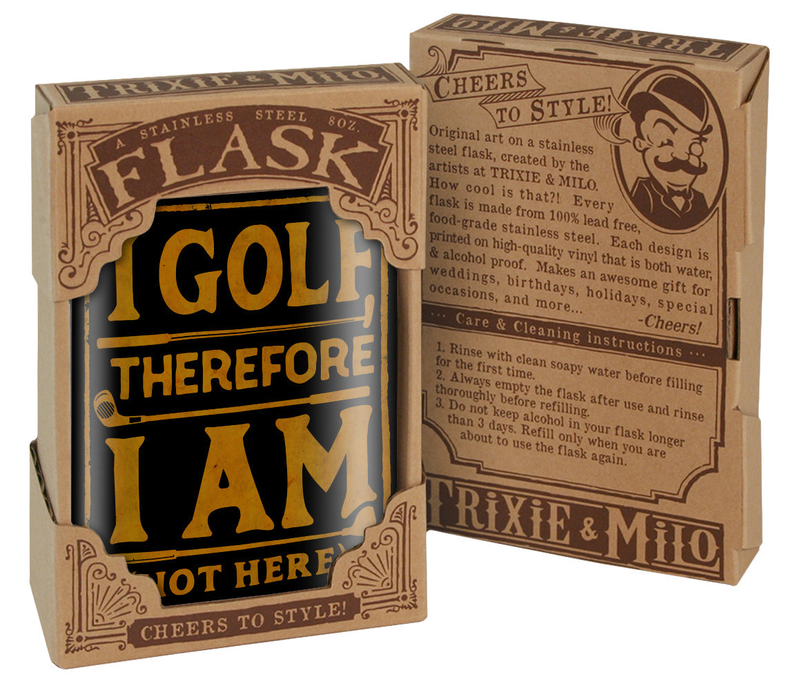 I Golf, Therefore I Am (Not Here) Funny Stainless Steel Hip Flask – 8 oz Gift Flask