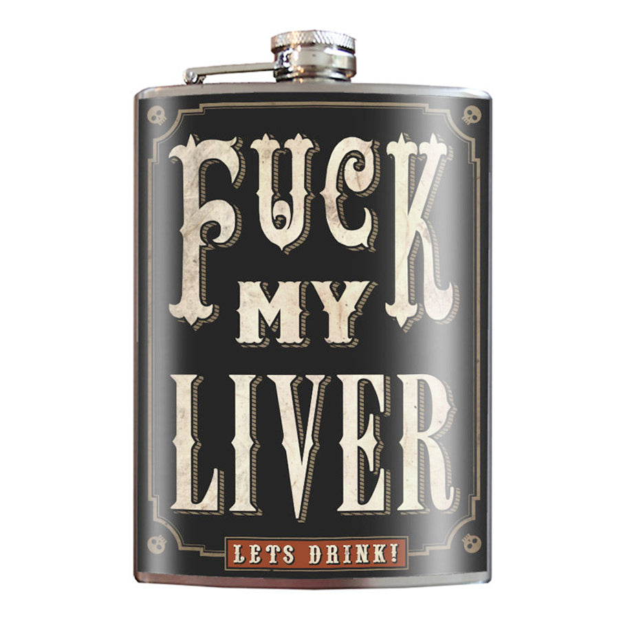 Fuck My Liver funny stainless steel hip flask with bold dark humor text, 8 oz capacity