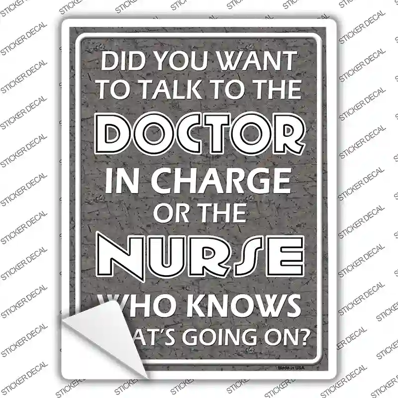 Doctor In Charge Novelty Rectangle Sticker Decal