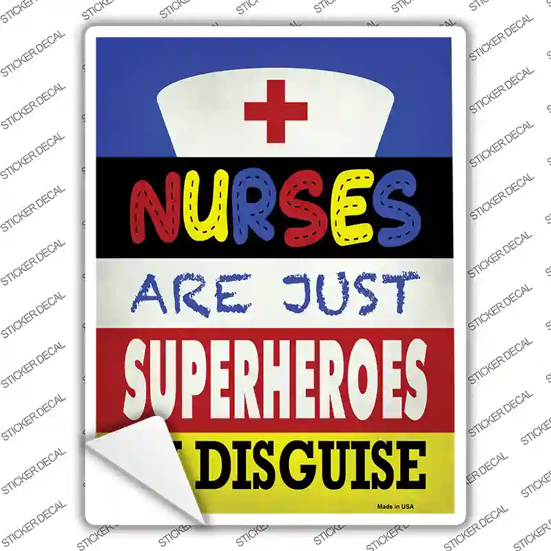 Nurses Are Superheroes In Disguise Novelty Rectangle Sticker Decal