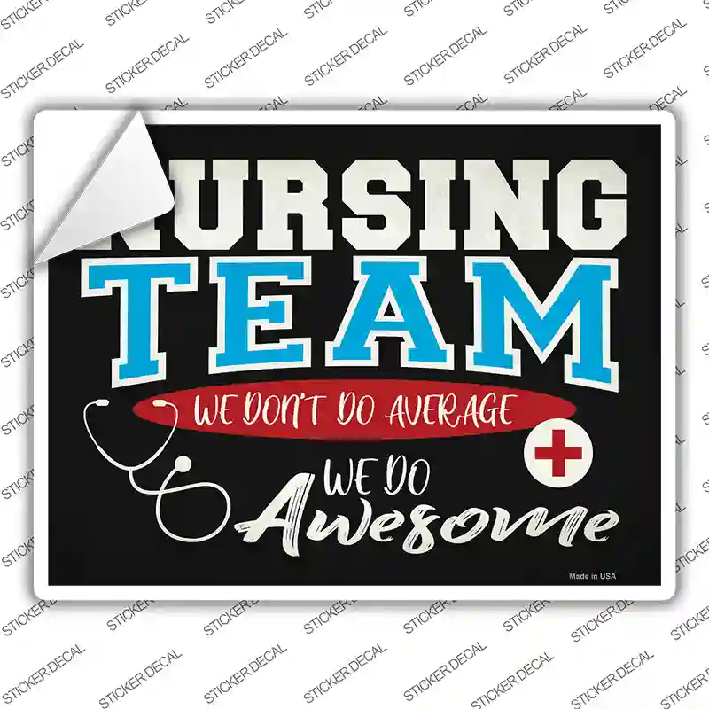 Awesome Nursing Team Novelty Rectangle Sticker Decal