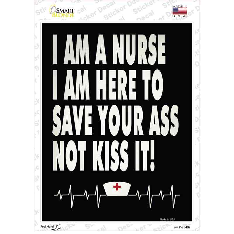 Nurse Save Your Ass Novelty Rectangle Sticker Decal