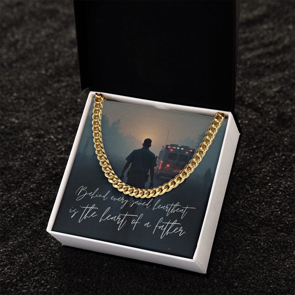 “Behind Every Saved Heartbeat” Paramedic Father Cuban Link Chain