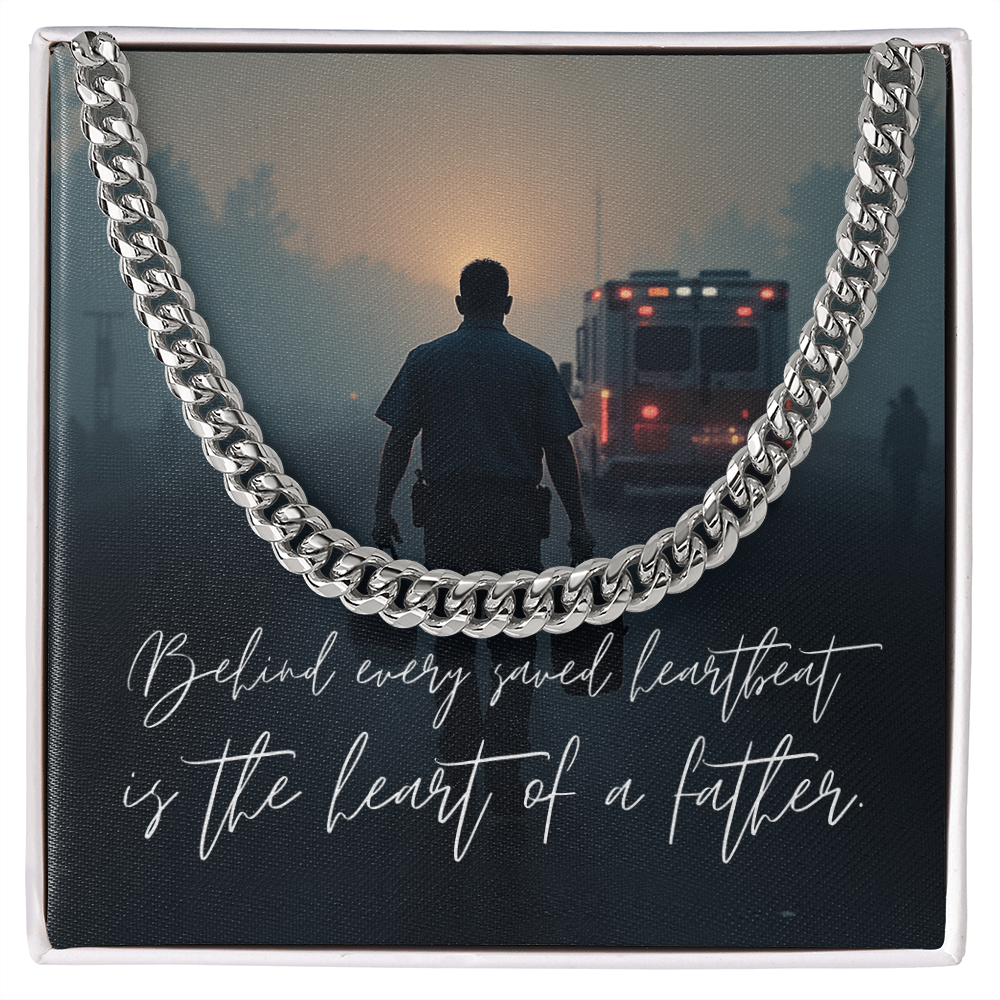 “Behind Every Saved Heartbeat” Paramedic Father Cuban Link Chain