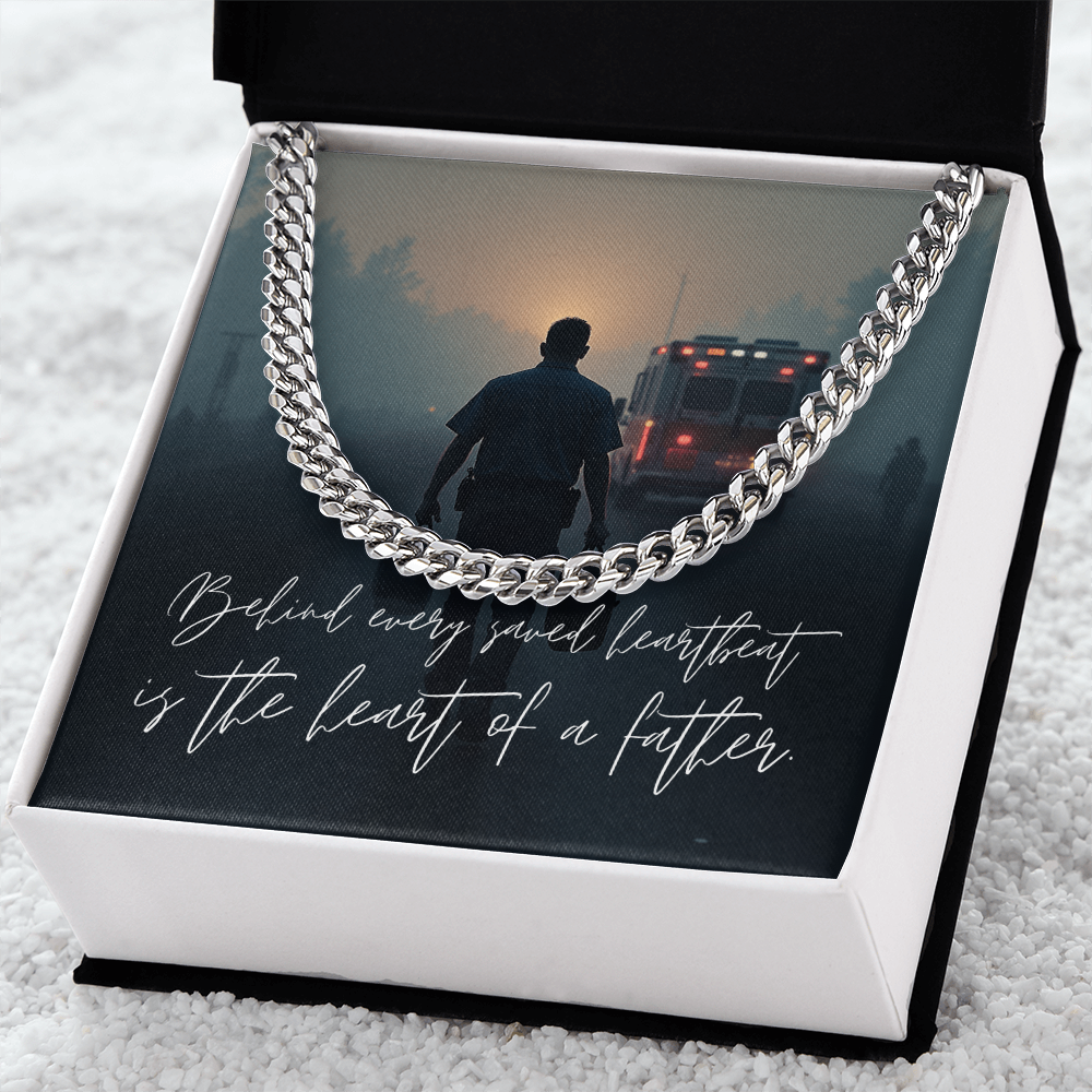 “Behind Every Saved Heartbeat” Paramedic Father Cuban Link Chain