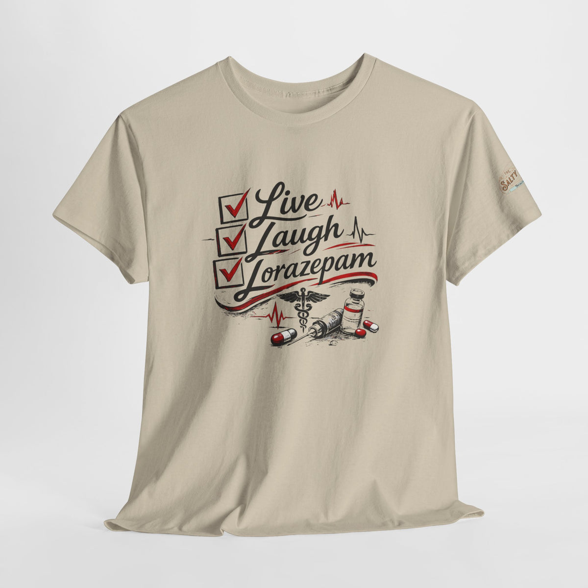 Live Laugh Lorazepam nurse shirt with red heart, banner typography, pills, and stethoscope graphic