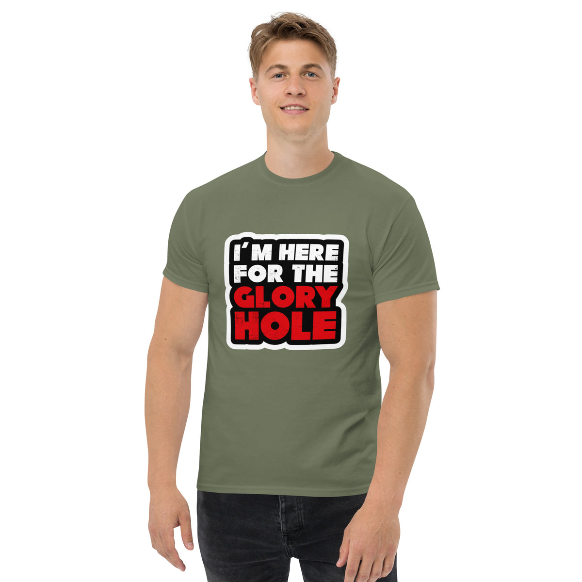 I'm Here for the Glory Hole The Salty Medic Clothing Co Men's classic tee Military Green