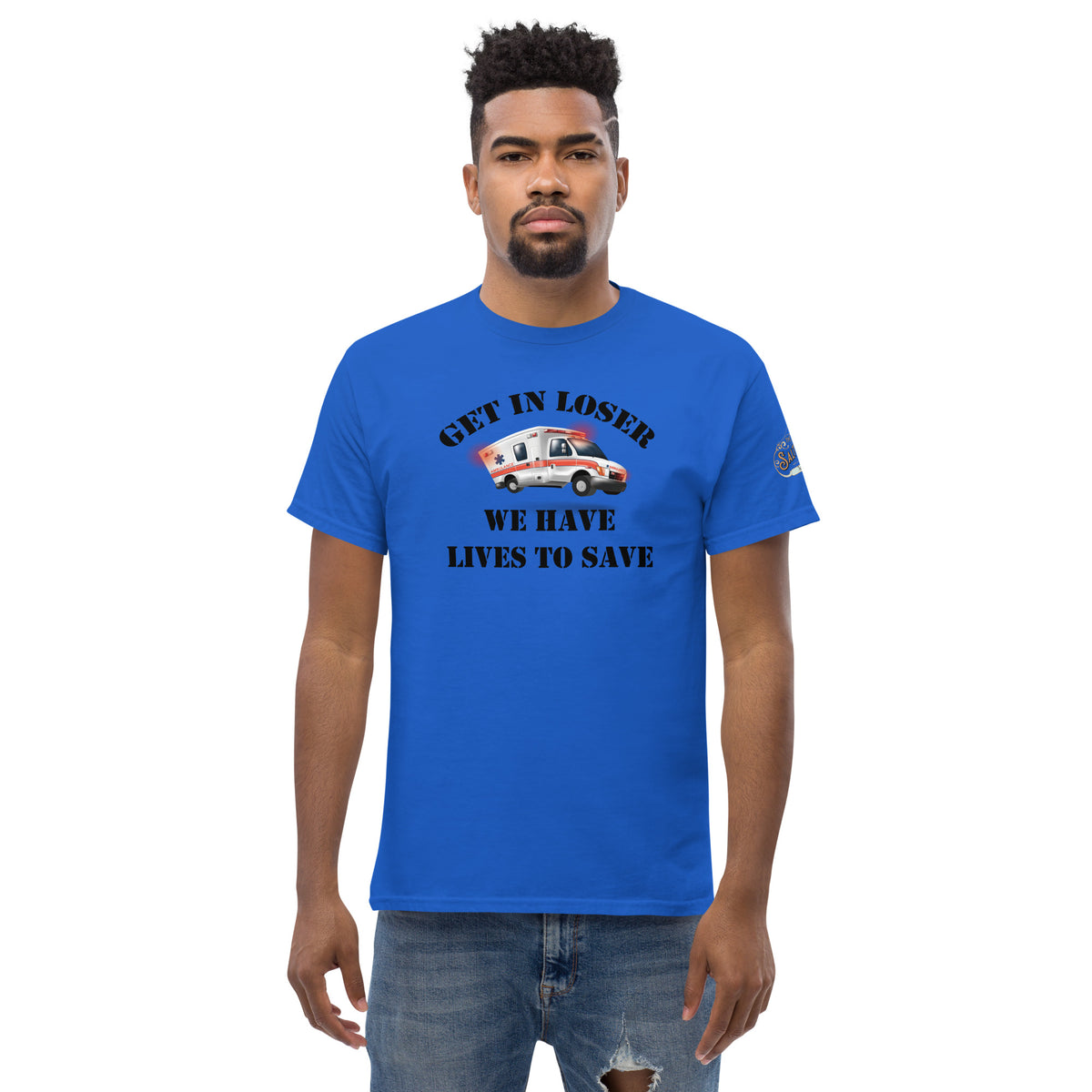 Get In Loser, We Have Lives To Save Men's Salty Medic Classic T-Shirt Royal