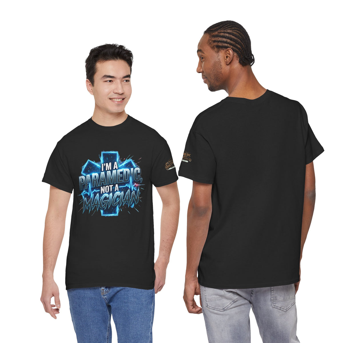 Paramedic t-shirt with I’m a Paramedic Not a Magician design for EMS professionals