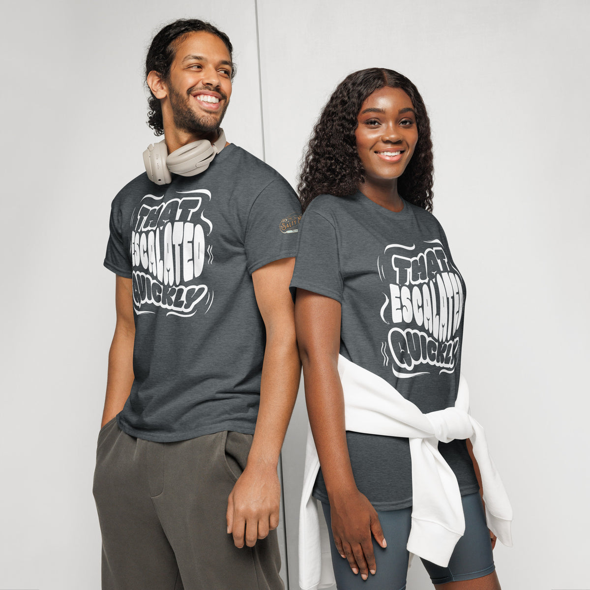 Close-up of That Escalated Quickly sarcastic typography design