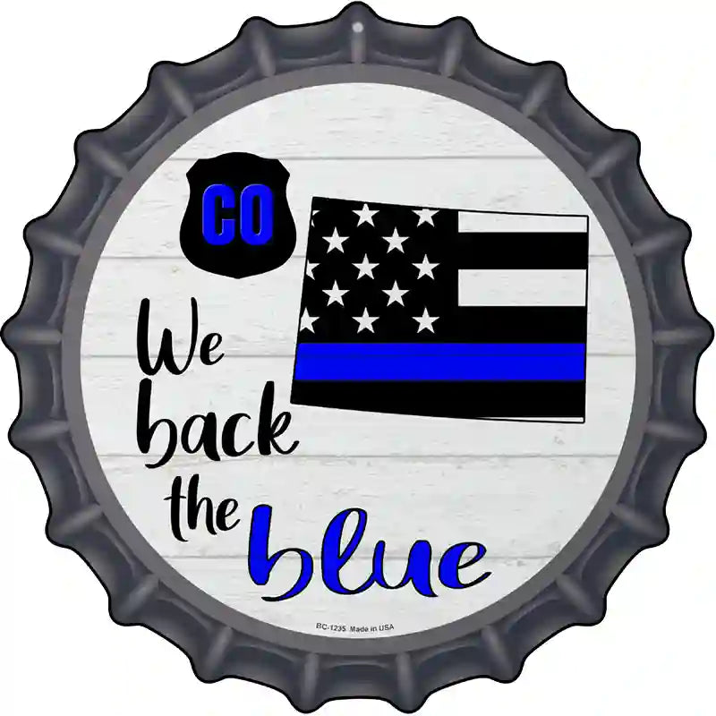 We Back the Blue state novelty sign with Thin Blue Line flag and state outline