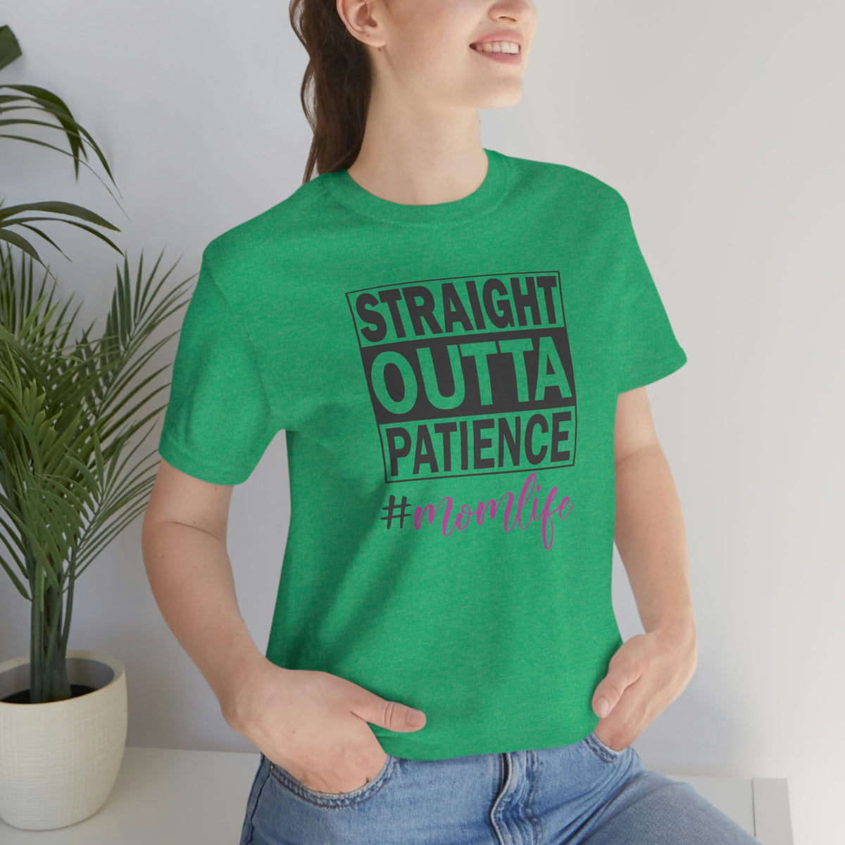 Straight Outta Patience #MOMLIFE Short Sleeve Tee