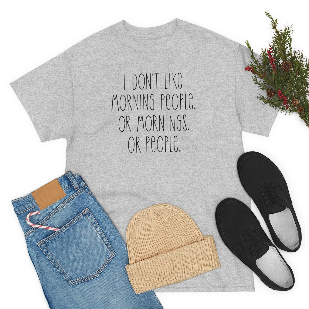 I don't like morning people Men's Heavy Cotton Tee