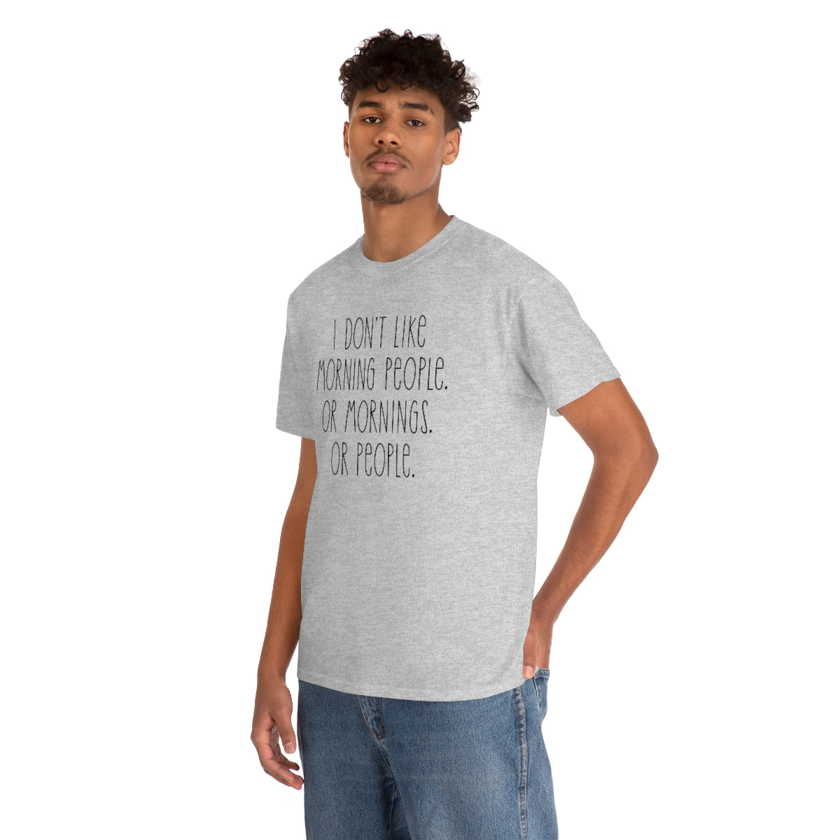 I don't like morning people Men's Heavy Cotton Tee