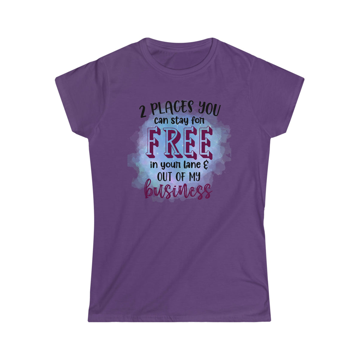 2 Places You Can Stay Women's Softstyle Tee Purple