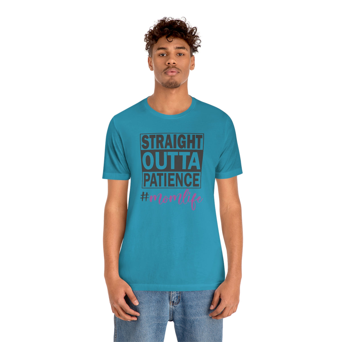 Straight Outta Patience #MOMLIFE Short Sleeve Tee