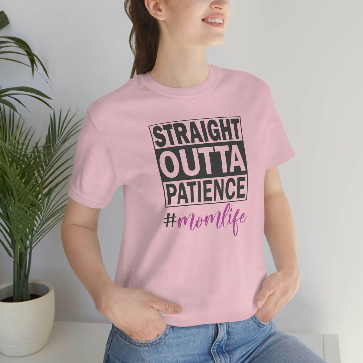 Straight Outta Patience #MOMLIFE Short Sleeve Tee