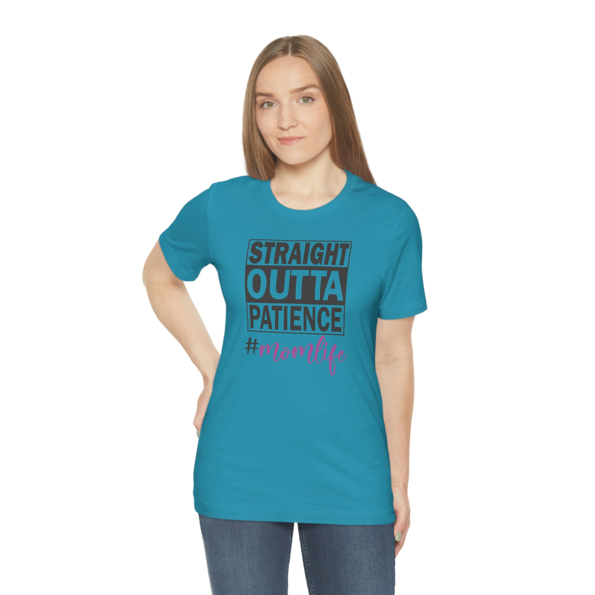 Straight Outta Patience #MOMLIFE Short Sleeve Tee