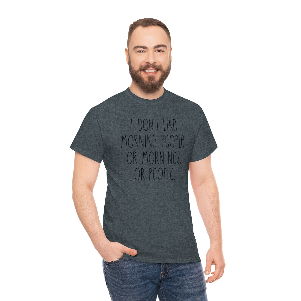 I don't like morning people Men's Heavy Cotton Tee Dark Heather