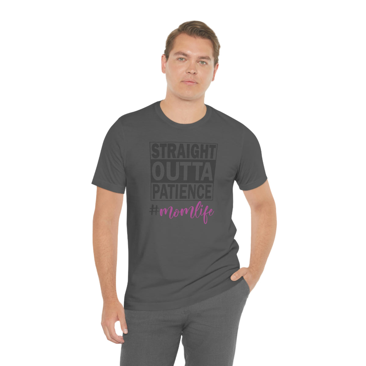 Straight Outta Patience #MOMLIFE Short Sleeve Tee