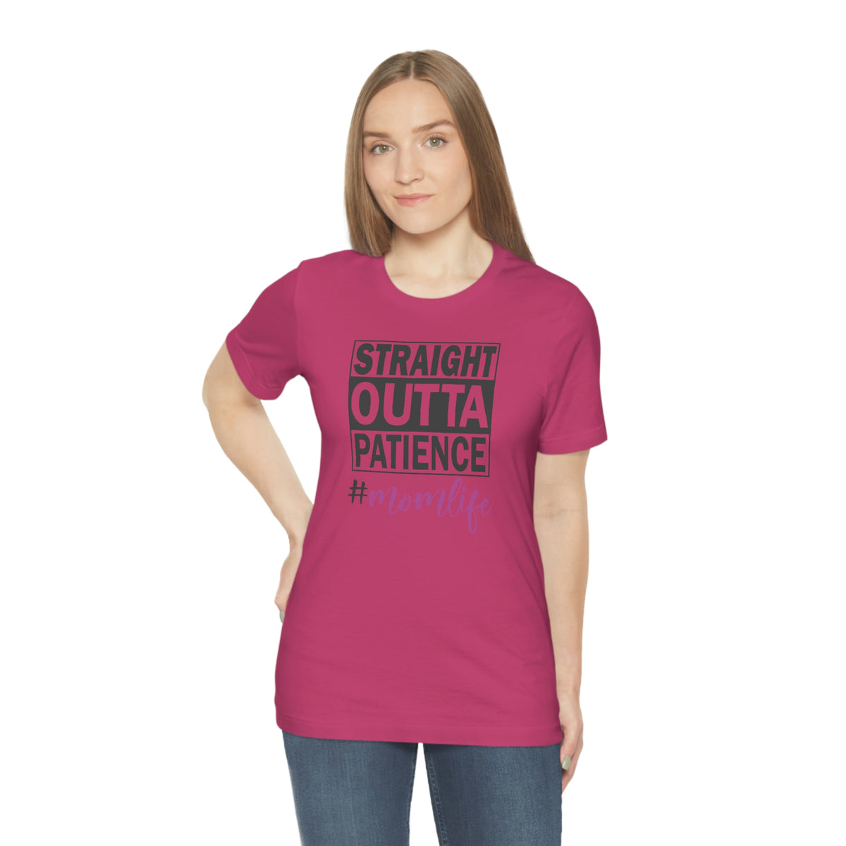 Straight Outta Patience #MOMLIFE Short Sleeve Tee