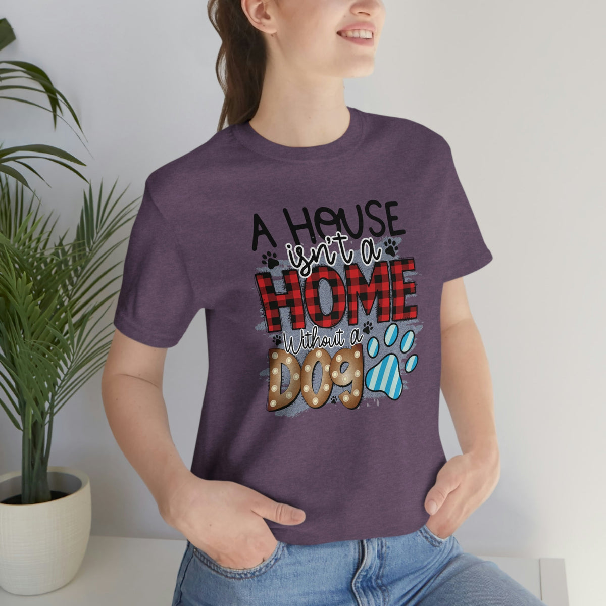 A House isn't a Home without a Dog Paw Women's Short Sleeve Tee Heather Team Purple