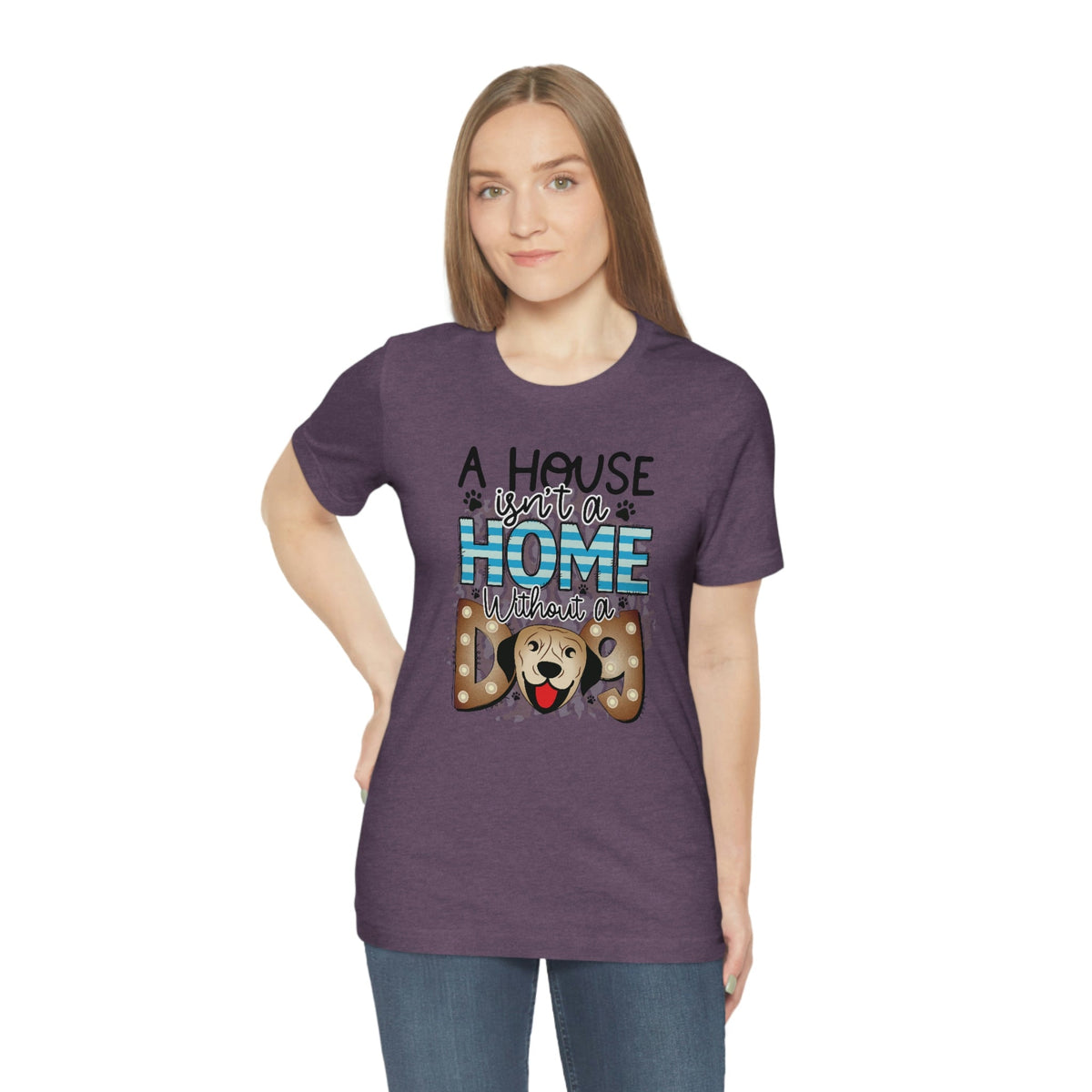 A House Isn't A Home without a Dog Women's Short Sleeve Tee Heather Team Purple